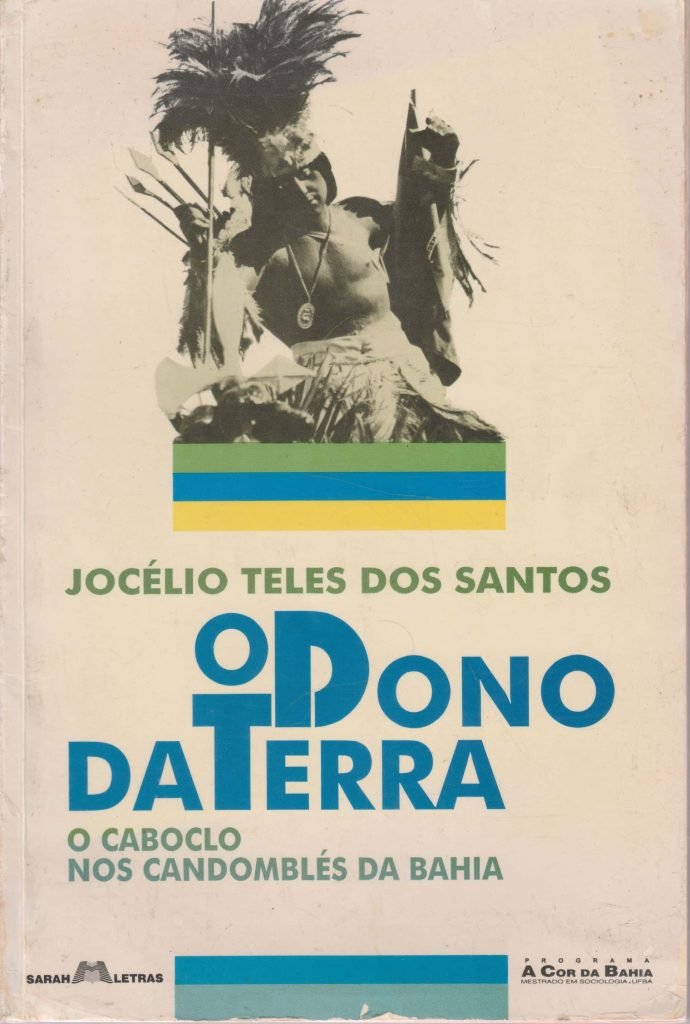Capa de O Dono da Terra: o Caboclo nos Candomblés da Bahia